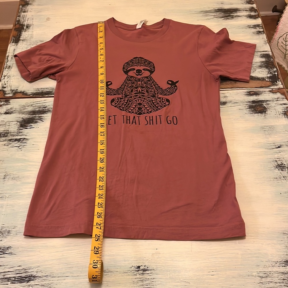 Let That Shit Go Sloth Tee - Picture 7 of 7